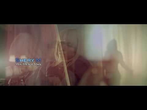 Shery M - Yeki Mesle Man