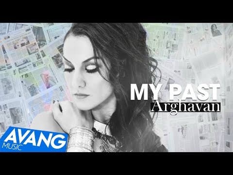 Arghavan - My Past