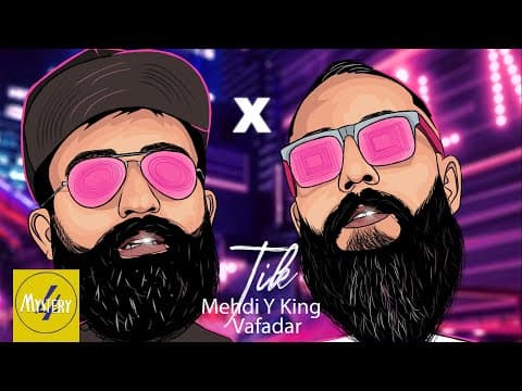 Mehdi Yking & Vafadar - Tik