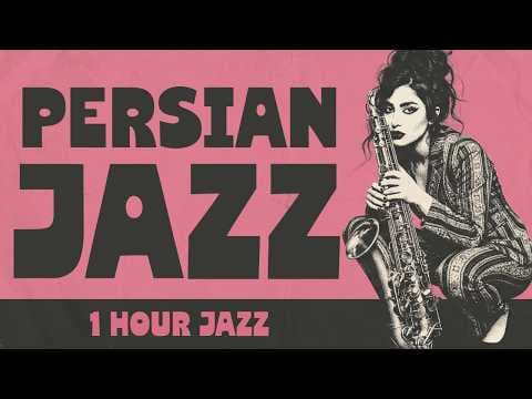 Persian Jazz · The Last Dance In Tehran | 1 Hour Jazz For Comtemplation