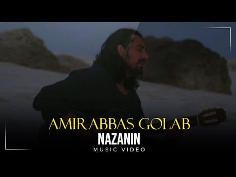 Amirabbas Golab - Nazanin I Official Video ( امیر عباس گلاب - نازنین )
