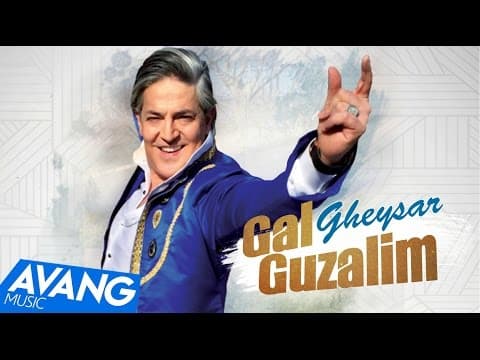 Gheysar - Gal Guzalim