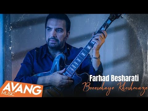 Farhad Besharati - Boosehaye Khoshmaze