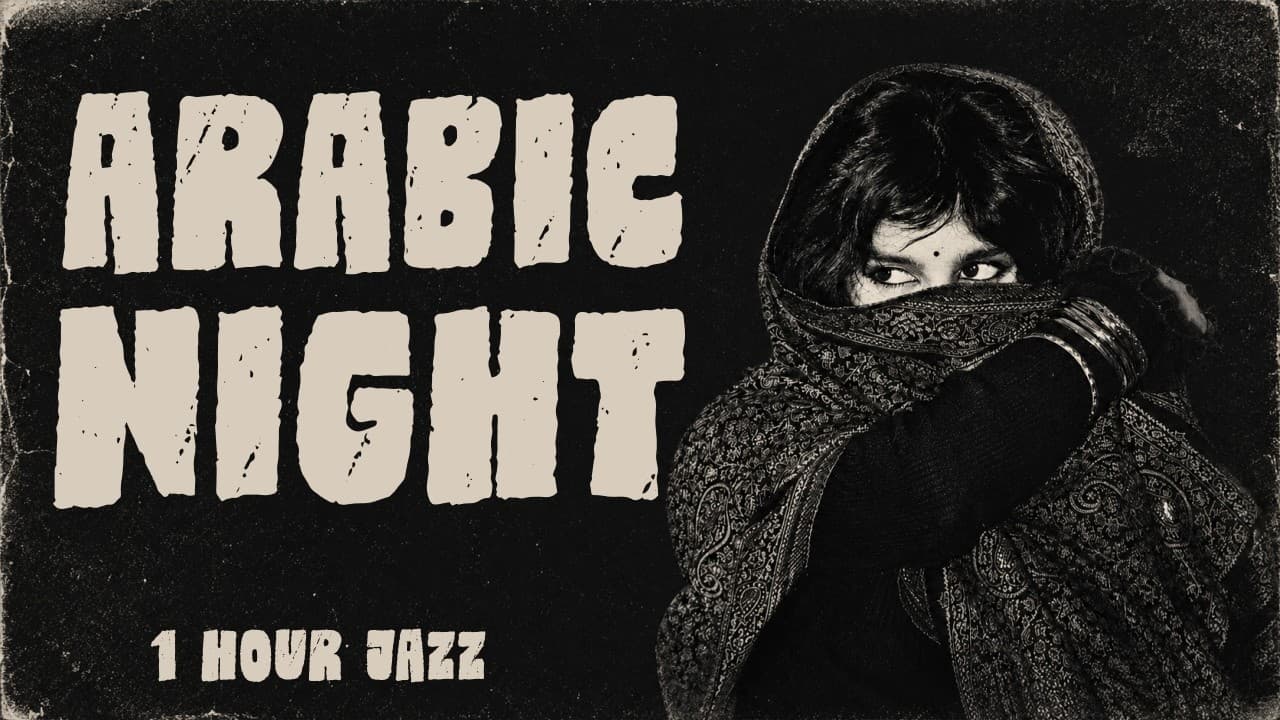 Arabic Jazz · A River Called Time | 1 Hour Late Night Arabic Jazz Fusion
