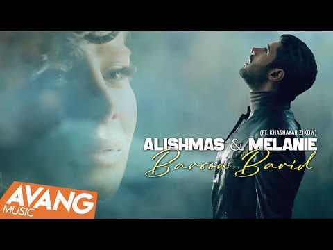 Alishmas & Melanie Feat Khashayar Zikow - Baran Barid