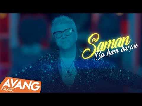 Saman - Ba Ham Barpa