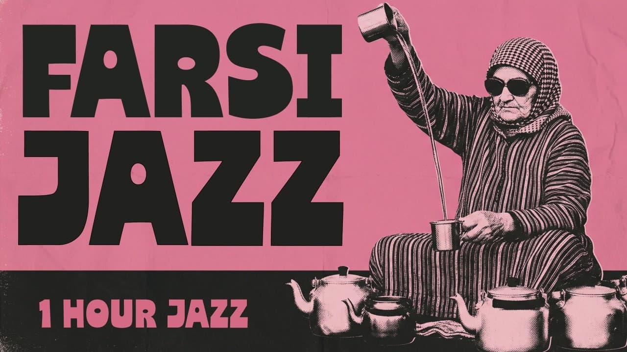 Farsi Jazz · A Tasteless Tea For You And Me | 1 Hour Farsi Jazz Fusion