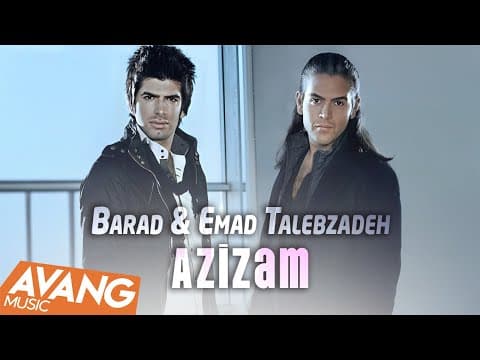 Barad & Emad Talebzadeh - Azizam